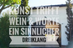 Mehr über den Artikel erfahren Kunst trifft Wein & Worte – Ein sinnlicher Dreiklang in Halbturn